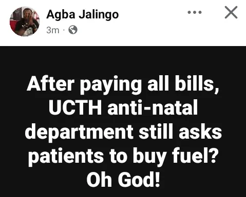 Journalist Agba Jalingo accuses UCTH antenatal department of asking patients to buy fuel after paying bills