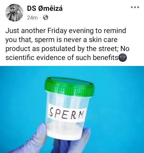 Sp3rm is not a skin care product - Nigerian doctor says