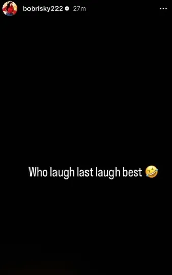 Unpacking Bobrisky’s Message: Who Laughs Last, Laughs Best